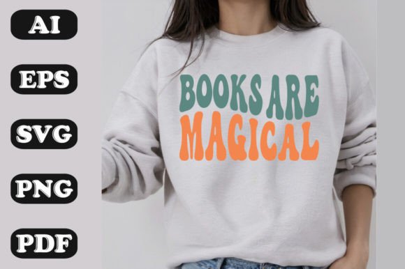 Books Are Magical Graphics Elevate T-Shirt Designs