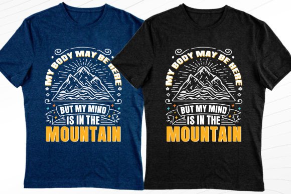 My Mind is in the Mountain: A Versatile Graphic for T-Shirt Designs